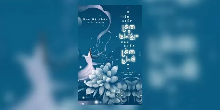 Tiền Kiếp Làm Thiếp Hậu Kiếp Làm Thê