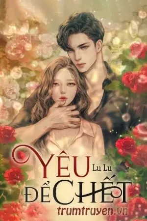 Yêu Để Chết