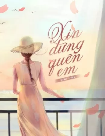 Xin đừng quên em