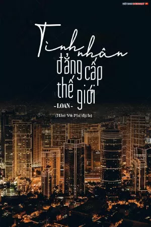 Tình Nhân Đẳng Cấp Thế Giới