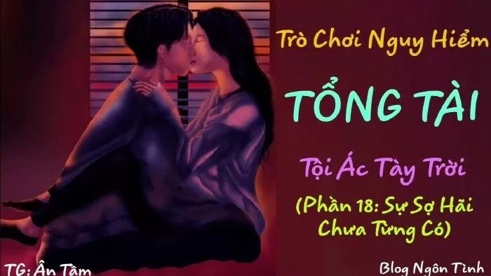 Trò chơi nguy hiểm: Tổng tài tội ác tày trời
