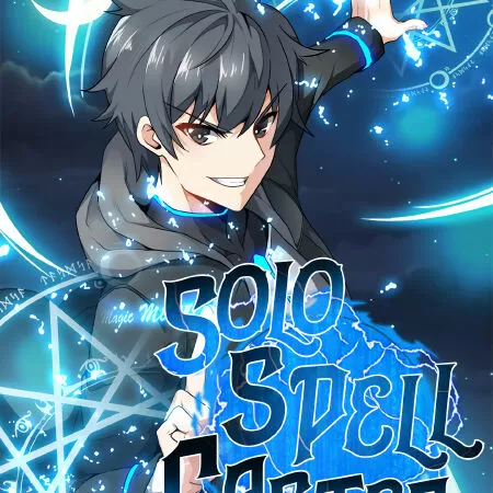 Solo Spell Caster / Tôi là người chơi thần chú đơn độc