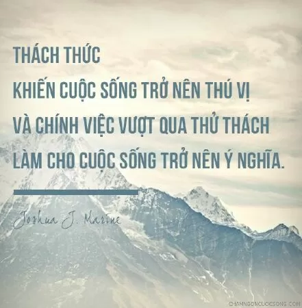 Joshua J.Marine - Thử thách là thứ khiến cuộc sống trở nên thú vị