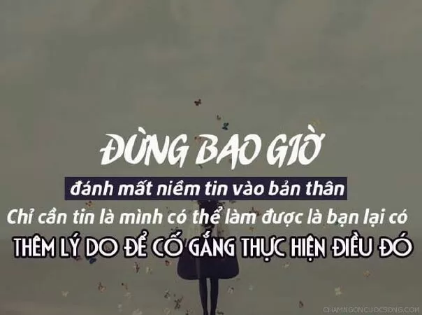 Khuyết danh - Tin vào bản thân ta càng có động lực bước tiếp