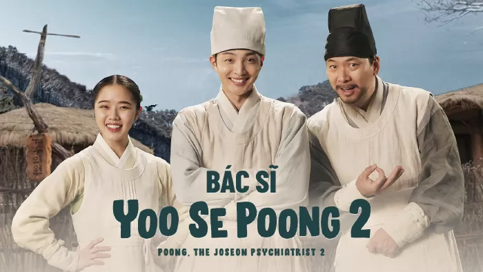 Bác Sĩ Tâm Thần Joseon Yoo Se Poong Phần 2