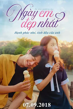 Ngày em đẹp nhất – On Your Wedding Day (2018)