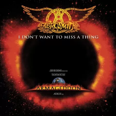I Don't Want to Miss a Thing – Aerosmith