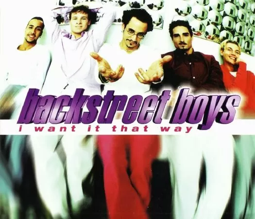 I Want It That Way – Backstreet Boys