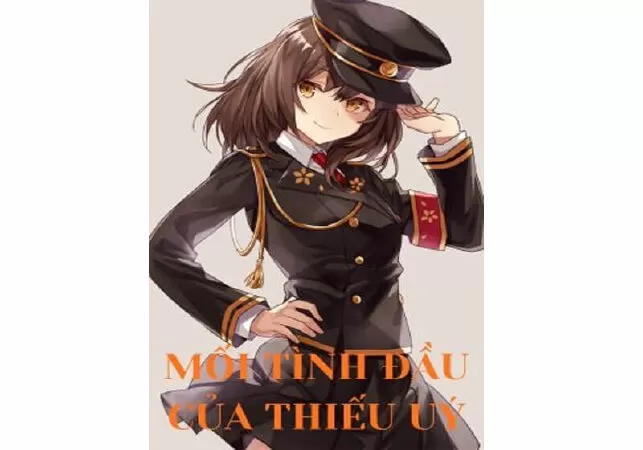 Mối Tình Đầu Của Thiếu Úy