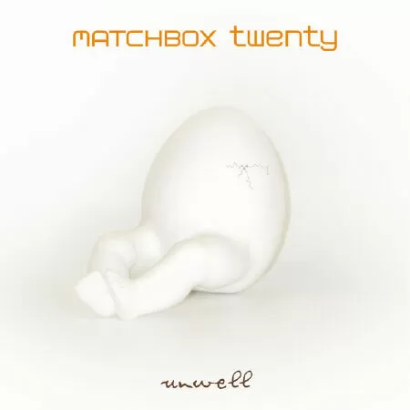 Unwell - Matchbox Twenty (2002)