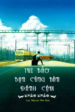 Tui bảo bạn cùng bàn đánh cậu