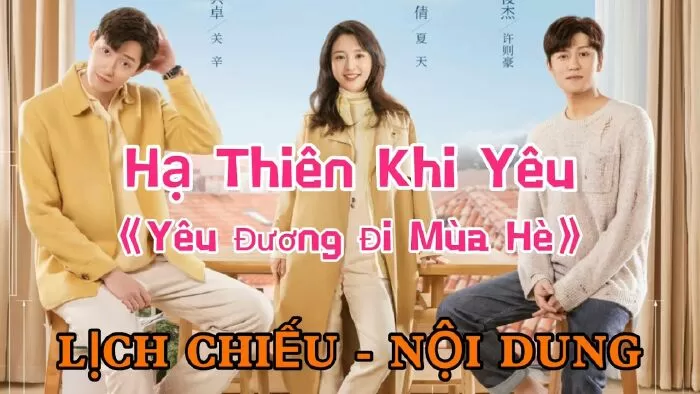 Yêu Đương Đi Mùa Hè - Hạ Thiên Khi Yêu