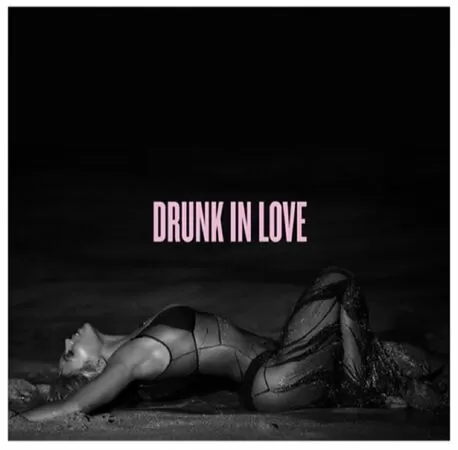 Drunk in Love