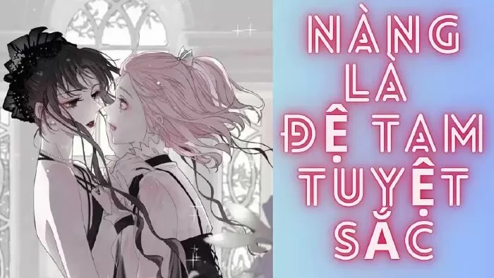 Nàng là đệ tam tuyệt sắc