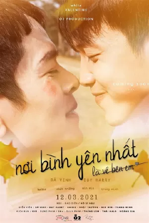 Nơi bình yên nhất là về bên em