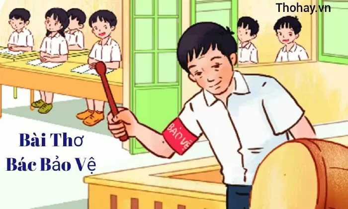 Top 30 Đoạn Văn Tả Bác Bảo Vệ Trường Em Hay Nhất Bạn Nên Tham Khảo