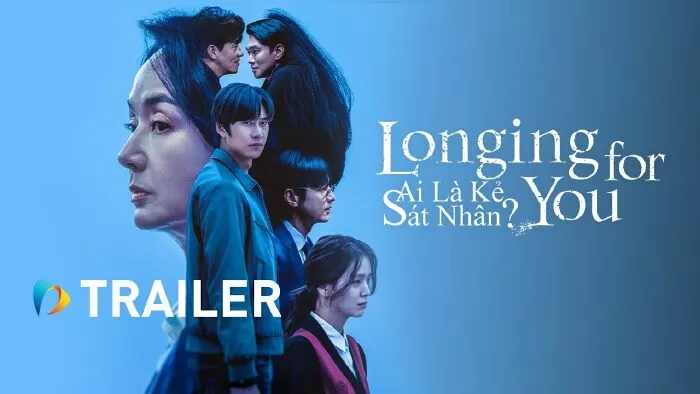 Longing for you- Ai là kẻ sát nhân