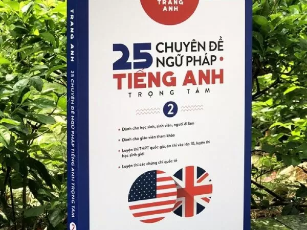 4. 25 chuyên đề ngữ pháp Tiếng Anh - Trang Anh