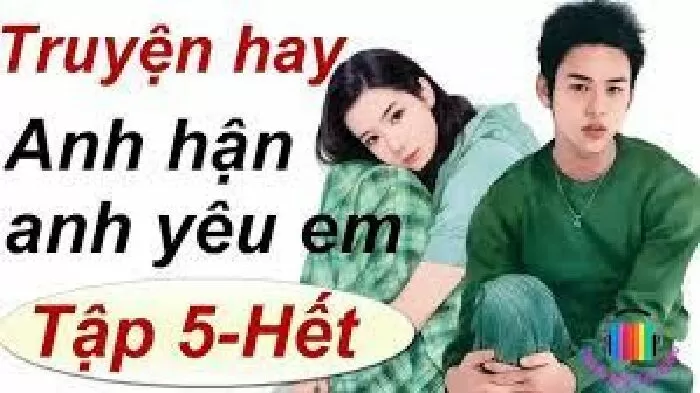 Anh hận anh yêu em