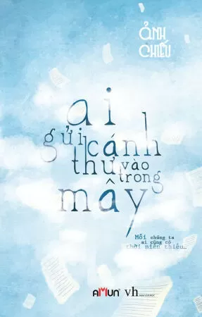 Ai gửi cánh thư vào trong mây