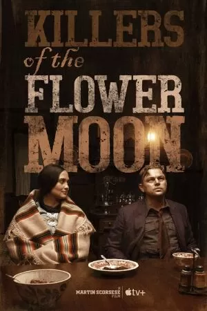 Killers of The Flower Moon - Vầng trăng máu