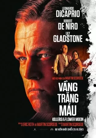 Killers Of The Flower Moon - Vầng Trăng Máu