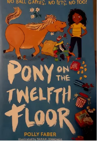 Pony On The Twelfth Floor của Polly Faber