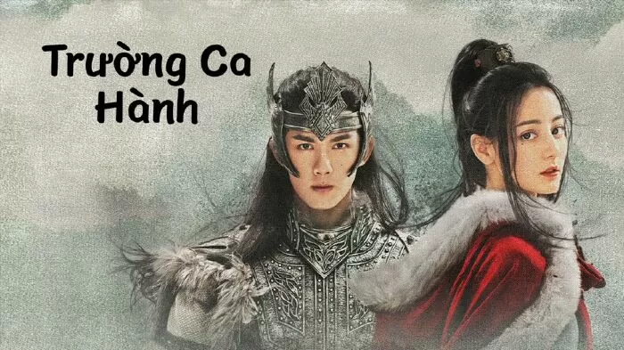 Trường Ca Hành – The Long Ballad
