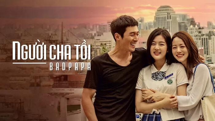 Người Cha Tồi - Bad Papa (2018)