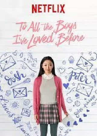 To All The Boys I’ve Loved Before
