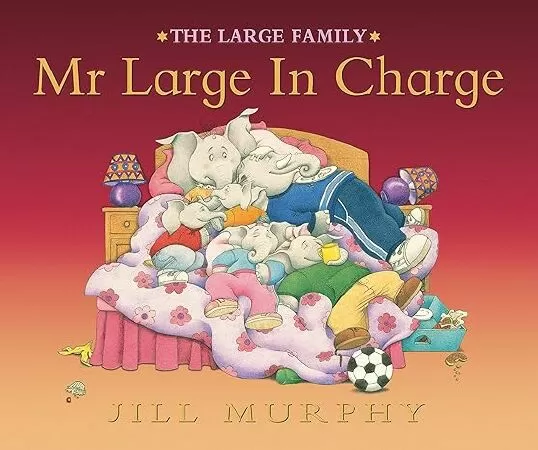 Mr Large In Charge của Jill Murphy