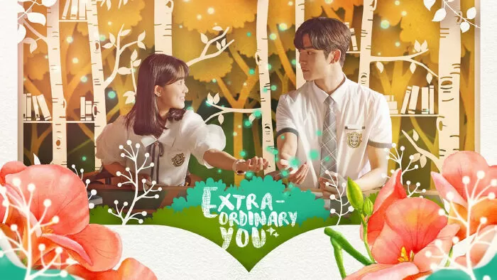 EXTRAORDINARY YOU (VÔ TÌNH TÌM THẤY HA RU)