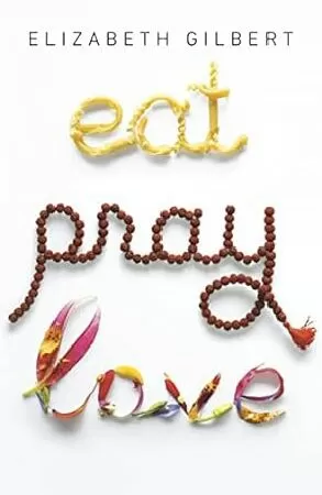 Eat, Pray, Love của Elizabeth Gilbert