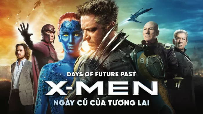 X-Men: Days Of Future Past - X-Men: Ngày Cũ Của Tương Lai (2014)