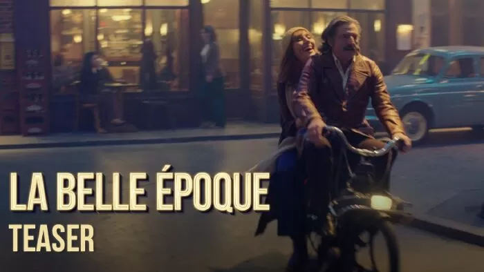 La Belle Époque - Những Ngày Xưa Tươi Đẹp