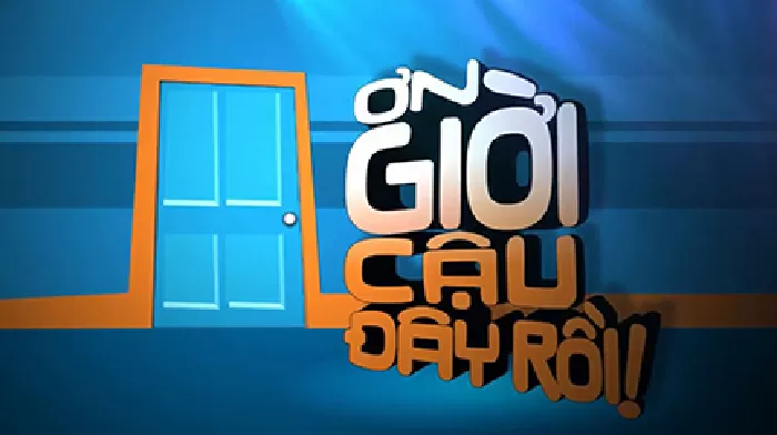 Ơn Giời Cậu Đây Rồi