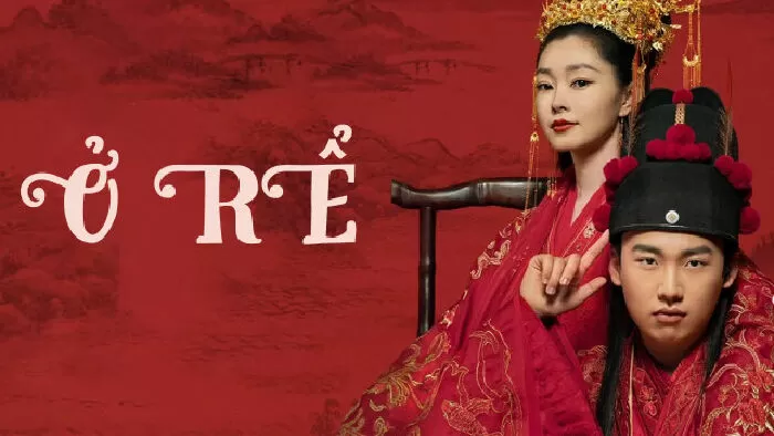 Ở Rể (Quách Kỳ Lân – Tống Dật)