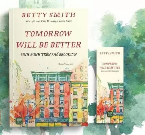 TOMORROW WILL BE BETTER – BÌNH MINH TRÊN PHỐ BROOKLYN | Betty Smith