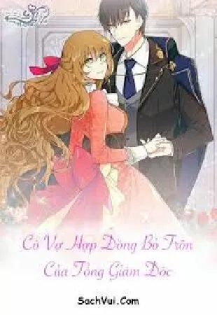 Cô Vợ Hợp Đồng Bỏ Trốn Của Tổng Giám Đốc (My Ex-wife Became My Boss)
