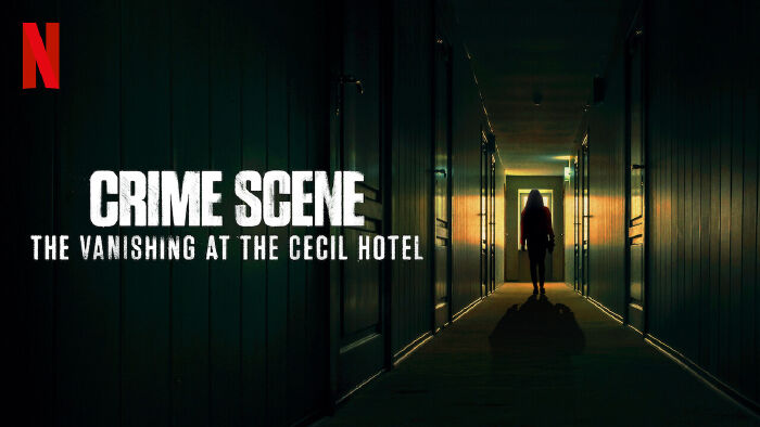 Crime Scene: The Vanishing At The Cecil Hotel