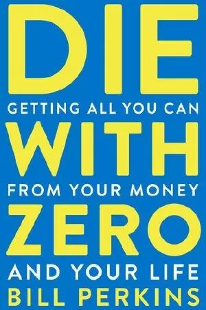 Die with zero