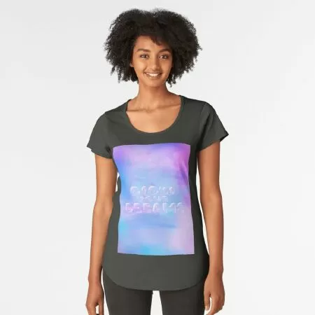 Blow Your Dreams - Soap Bubbles Premium Scoop T-Shirt