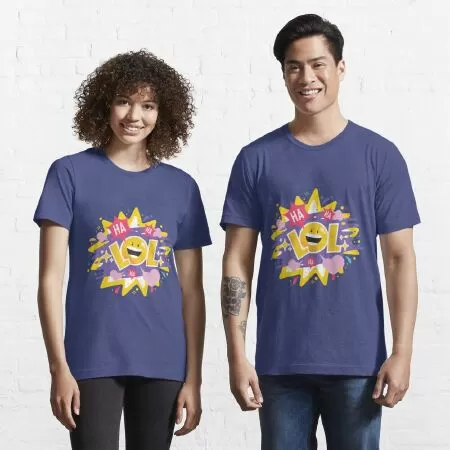 Laugh Out Loud Essential T-Shirt