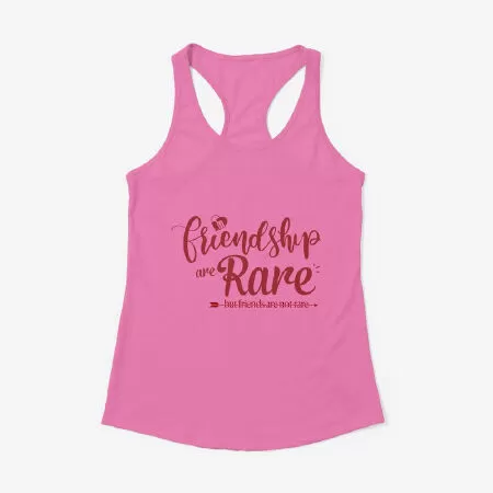 Friendships are rare... Women's Racerback Tank