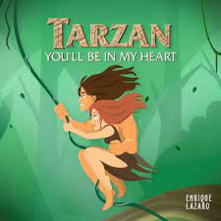 You'll Be in My Heart - Tarzan
