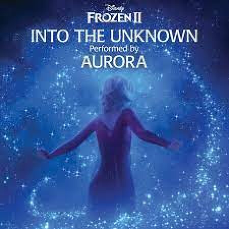 Into the Unknown - Frozen II
