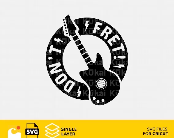Don’t fret, Electric Guitar svg design files for Cricut
