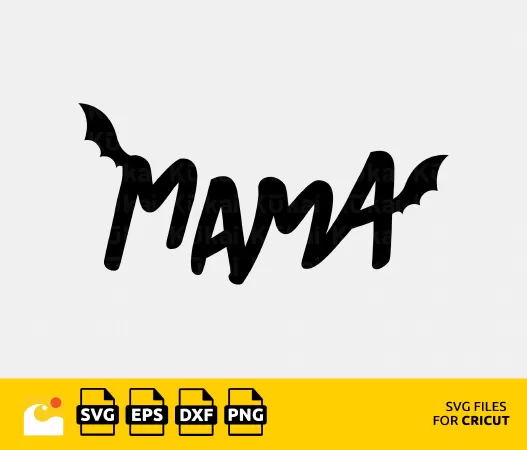 MAMA SVG: A HALLOWEEN DESIGN FOR MOM CRICUT AND SILHOUETTE