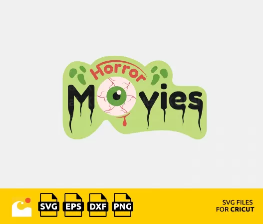 HORROR MOVIE HALLOWEEN SVG CUT FILE - SCARY MOVIE QUOTES FOR CRICUT, HALLOWEEN SHIRT SVG, EYES SVG, GHOST SVG, HORROR SVG