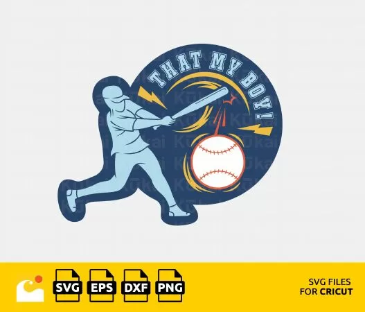THAT'S MY BOY, BASEBALL SVG, BASEBALL PLAYER SVG, BASEBALL PNG, BASEBALL SHIRT SVG